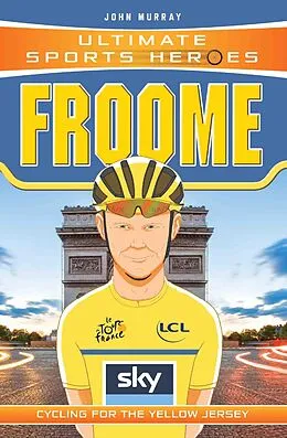 E-Book (epub) Ultimate Sports Heroes - Chris Froome von John Murray