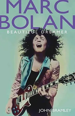 E-Book (epub) Marc Bolan - Beautiful Dreamer von John Bramley