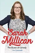 E-Book (epub) Sarah Millican - The Queen of Comedy: The Funniest Woman in Britain von Tina Campanella