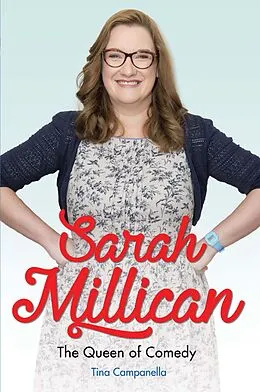 E-Book (epub) Sarah Millican - The Queen of Comedy: The Funniest Woman in Britain von Tina Campanella