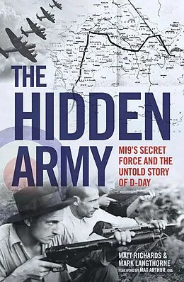ePUB The Hidden Army - MI9's Secret Force and the Untold Story of D-Day von Matt Richards