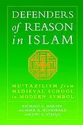 E-Book (epub) Defenders of Reason in Islam von Richard C. Martin, Mark Woodward, Dwi S. Atmaja