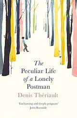 Kartonierter Einband The Peculiar Life of a Lonely Postman von Denis Thériault