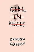 E-Book (epub) Girl in Pieces von Kathleen Glasgow