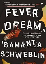 Kartonierter Einband Fever Dream von Samanta Schweblin