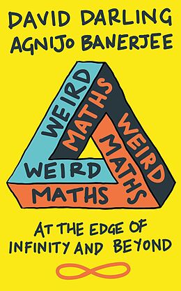 E-Book (epub) Weird Maths von David Darling, Agnijo Banerjee