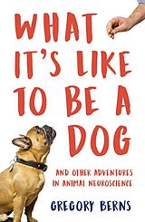 eBook (epub) What It's Like to Be a Dog de Gregory Berns