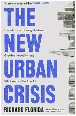 Kartonierter Einband The New Urban Crisis von Richard Florida