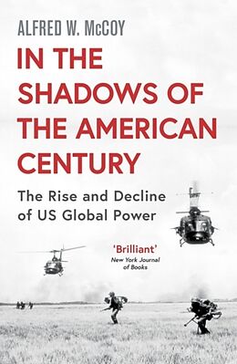 Poche format B In the Shadows of the American Century de Alfred W. McCoy