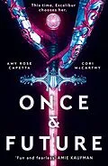 E-Book (epub) Once and Future von Amy Rose Capetta, Cori Mccarthy