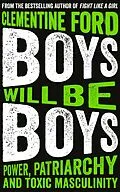 E-Book (epub) Boys Will Be Boys von Clementine Ford