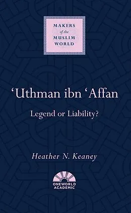 E-Book (epub) 'Uthman ibn 'Affan von Heather N. Keaney