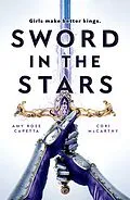 E-Book (epub) Sword in the Stars von Cori McCarthy, Amy Rose Capetta
