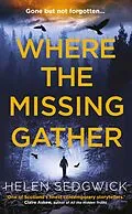 E-Book (epub) Where the Missing Gather von Helen Sedgwick