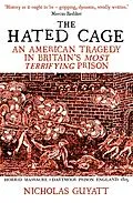 E-Book (epub) The Hated Cage von Nicholas Guyatt