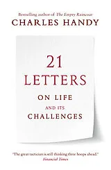 Poche format B 21 Letters on Life and Its Challenges von Charles Handy