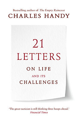 Couverture cartonnée 21 Letters on Life and Its Challenges de Charles Handy