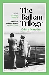 Kartonierter Einband The Balkan Trilogy von Olivia Manning