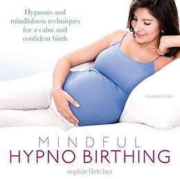 Audio CD (CD/SACD) Mindful Hypnobirthing von Sophie Fletcher