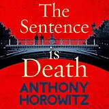Audio CD (CD/SACD) The Sentence is Death von Anthony Horowitz