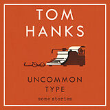 Livre Audio CD Uncommon Type de Tom Hanks