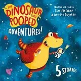 Audio CD (CD/SACD) The Dinosaur That Pooped Adventures! von Dougie Poynter, Tom Fletcher
