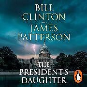 Audio CD (CD/SACD) The Presidents Daughter de President Bill Clinton, James Patterson