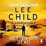 Audio CD (CD/SACD) Better off Dead von Child Lee, Child Andrew