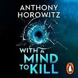 Audio CD (CD/SACD) With a Mind to Kill von Anthony Horowitz