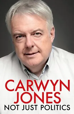 E-Book (epub) Not Just Politics von Carwyn Jones