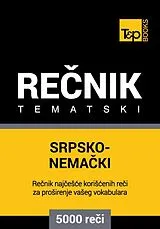 E-Book (epub) Srpsko-Nemacki tematski recnik - 5000 korisnih reci von Andrey Taranov
