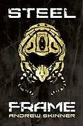 E-Book (epub) Steel Frame von Andrew Skinner