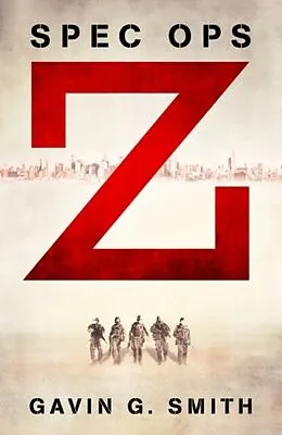 E-Book (epub) Spec Ops Z von Gavin G. Smith
