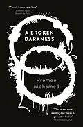 E-Book (epub) A Broken Darkness von Premee Mohamed