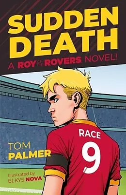 E-Book (epub) Roy of the Rovers: Sudden Death von Tom Palmer