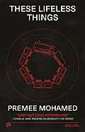 E-Book (epub) These Lifeless Things von Premee Mohamed