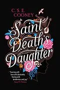 E-Book (epub) Saint Death's Daughter: 2023 World Fantasy Award Winner! von C. S. E. Cooney