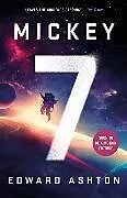 Kartonierter Einband Mickey7 von Edward Ashton