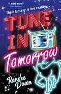 E-Book (epub) Tune in Tomorrow von Randee Dawn