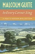 E-Book (epub) In Every Corner Sing von Malcolm Guite