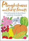 E-Book (epub) Ploughshares and First Fruits von Chris Thorpe