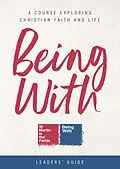 E-Book (epub) Being With Leaders' Guide von Samuel Wells, Sally Hitchiner