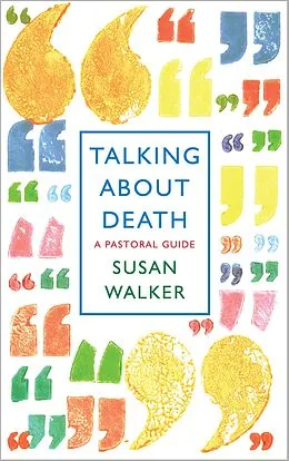 E-Book (epub) Talking About Death von Susan Walker