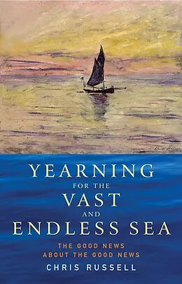 E-Book (epub) Yearning for the Vast and Endless Sea von Chris Russell