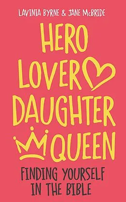 E-Book (epub) Hero Lover Daughter Queen von Lavinia Byrne
