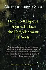 E-Book (epub) How do religious figures induce the establishment of sects? von Alejandro Cuevas-Sosa