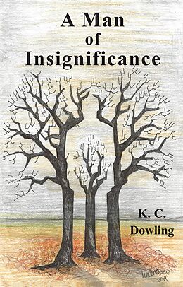 E-Book (epub) A Man of Insignificance von K. C. Dowling