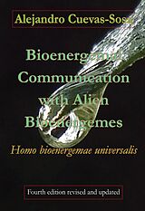 eBook (epub) Bioenergemal Communication with Alien Bioenergemes de Alejandro Cuevas-Sosa