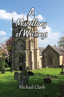 eBook (epub) A Miscellany of Writings de Michael Clark