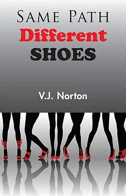 E-Book (epub) Same Path, Different Shoes von V. J. Norton